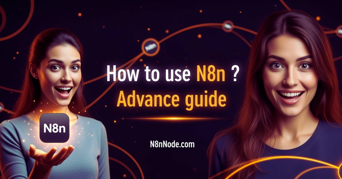 How to use n8n Advanced Guide: Tips & Tricks | Tutorial 2025
