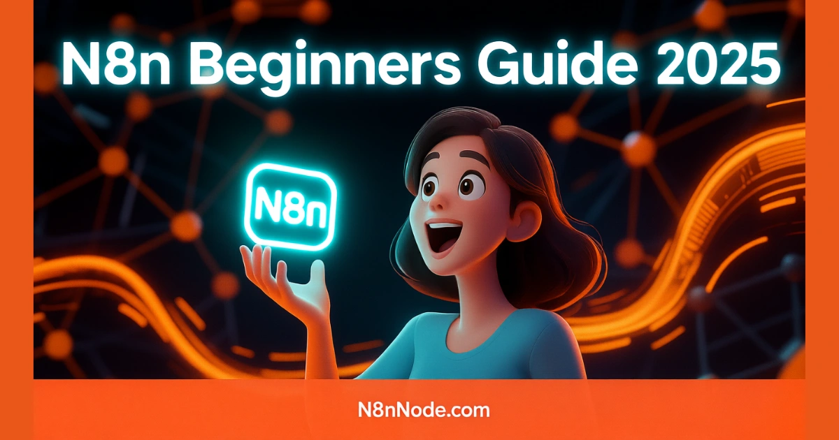 N8n beginners guide 2025