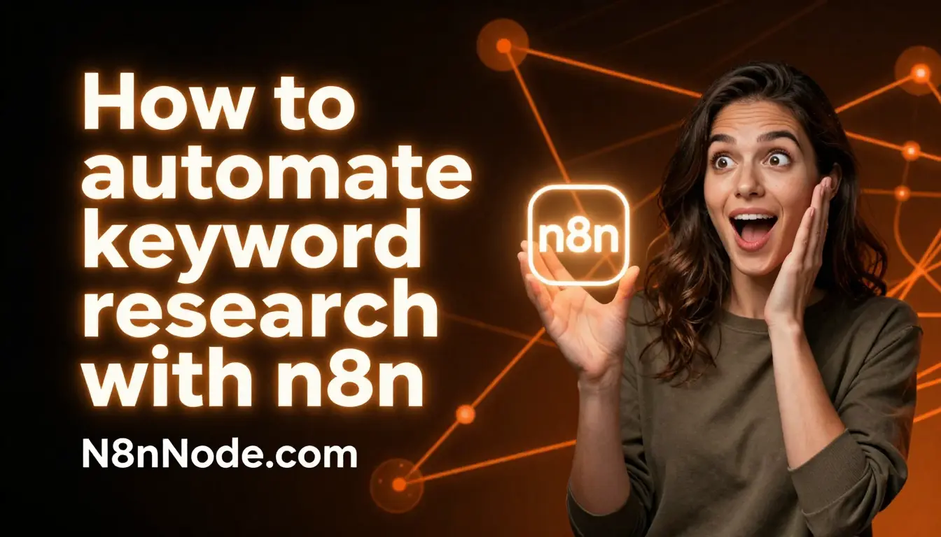 How to automate keyword research with n8n (2026 Guide)