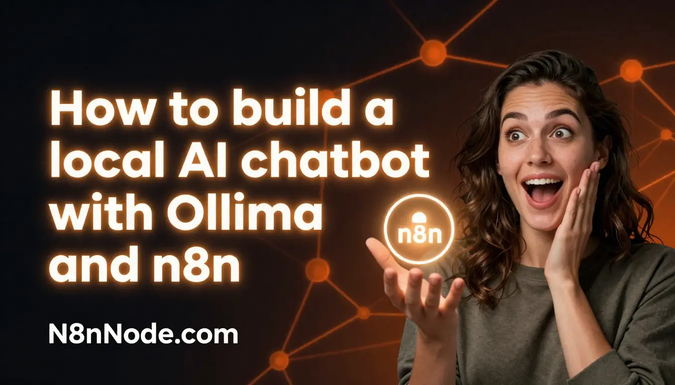 How to build a local AI chatbot with Ollama and n8n 🤖