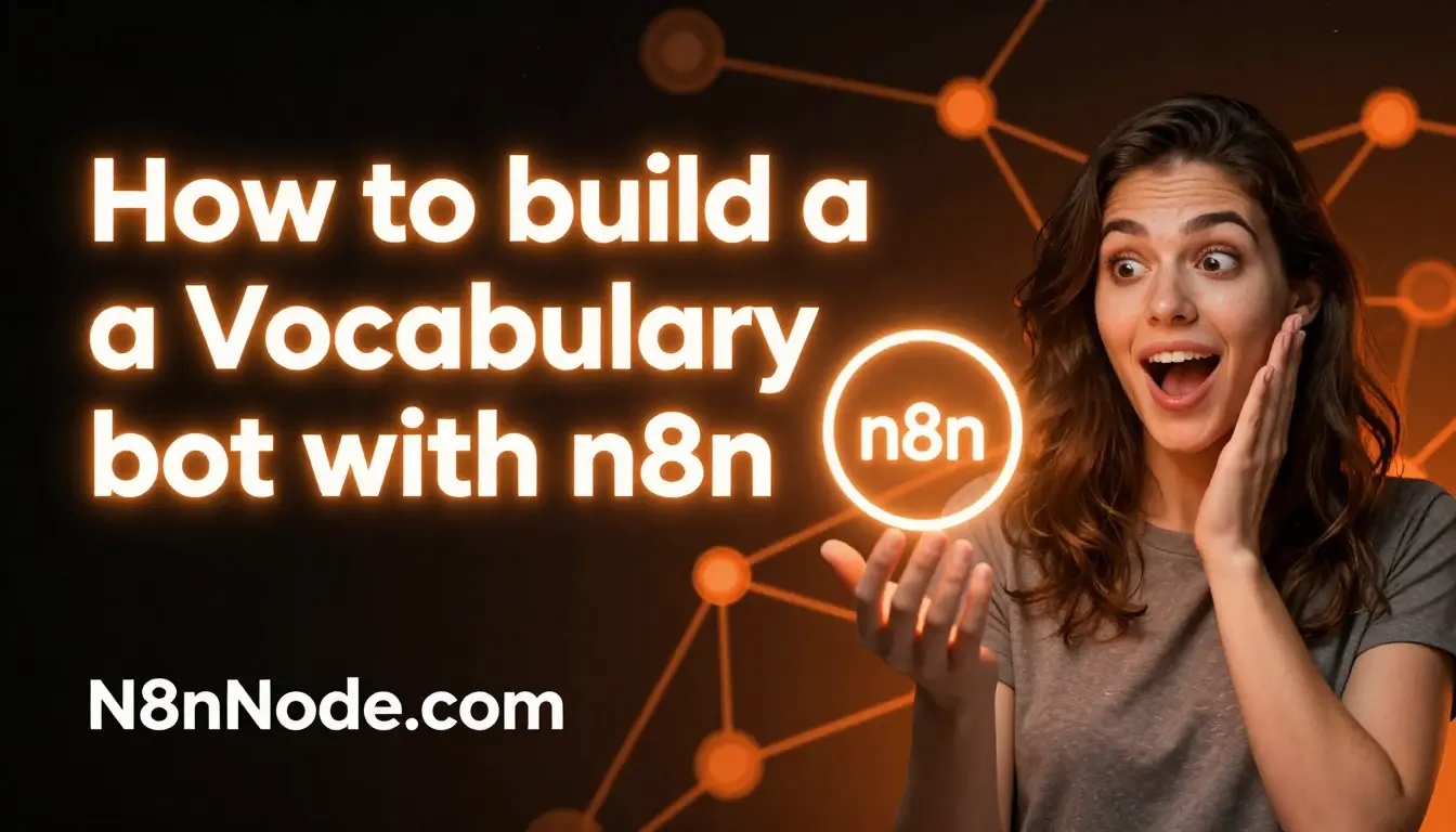 How to build a vocabulary bot with n8n (2026 Guide)