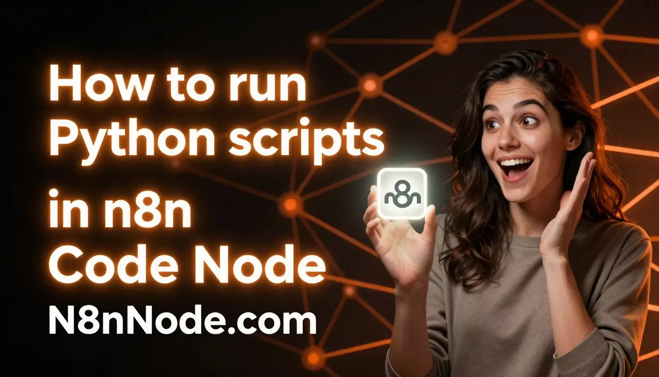 How to Run Python Scripts in n8n Code Node | 2026 Guide