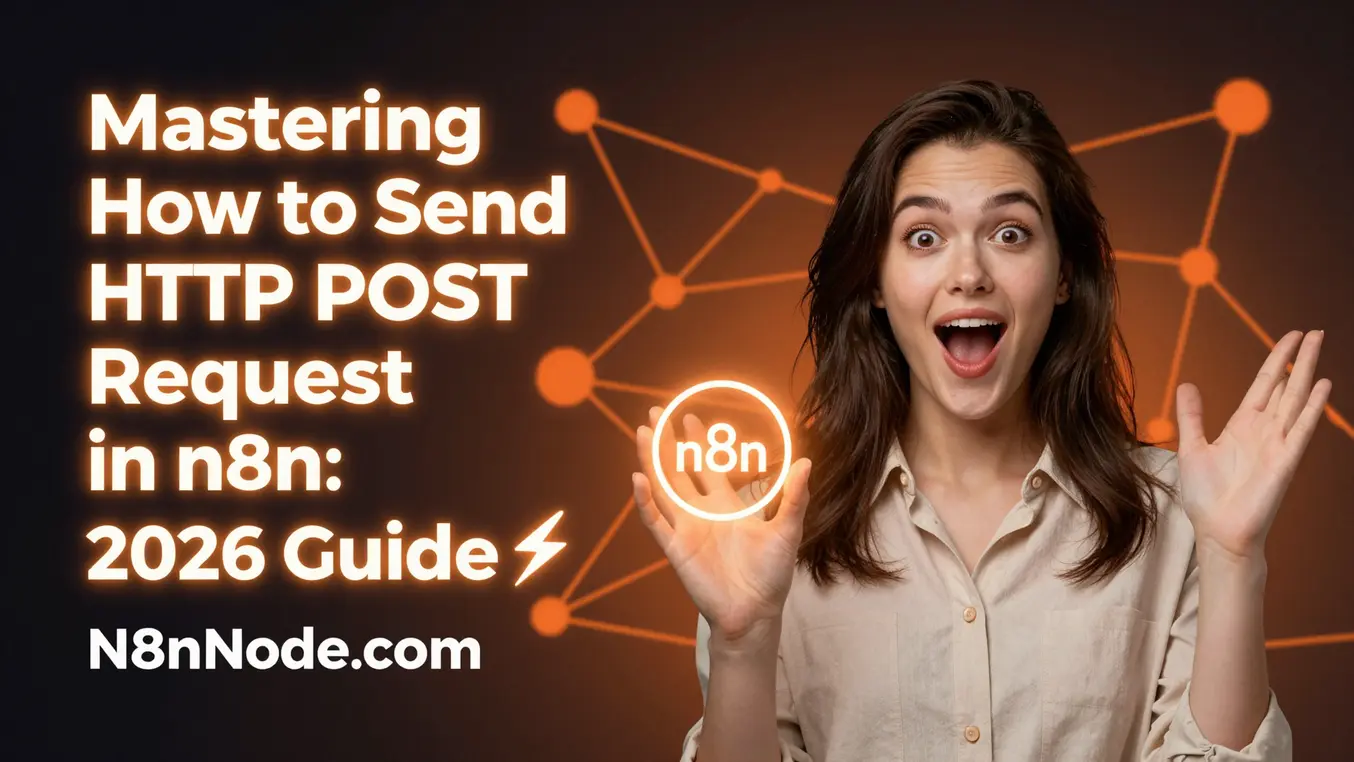 How to Send HTTP POST Request in n8n (2026 Tutorial)