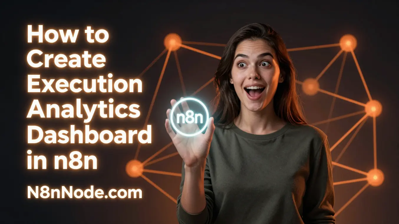 Execution Analytics Dashboard in n8n: The 2026 Guide
