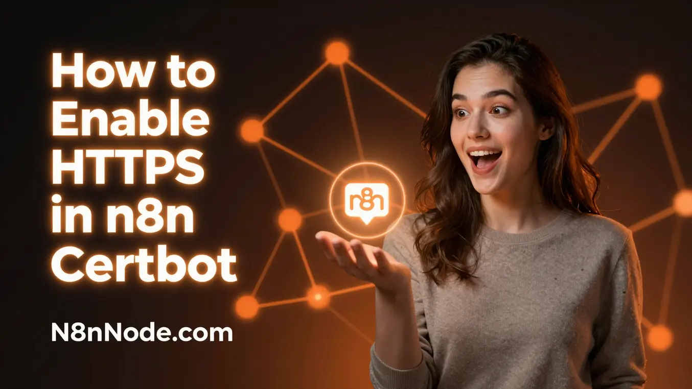 How to Enable HTTPS in n8n Using Certbot (2026 Guide)