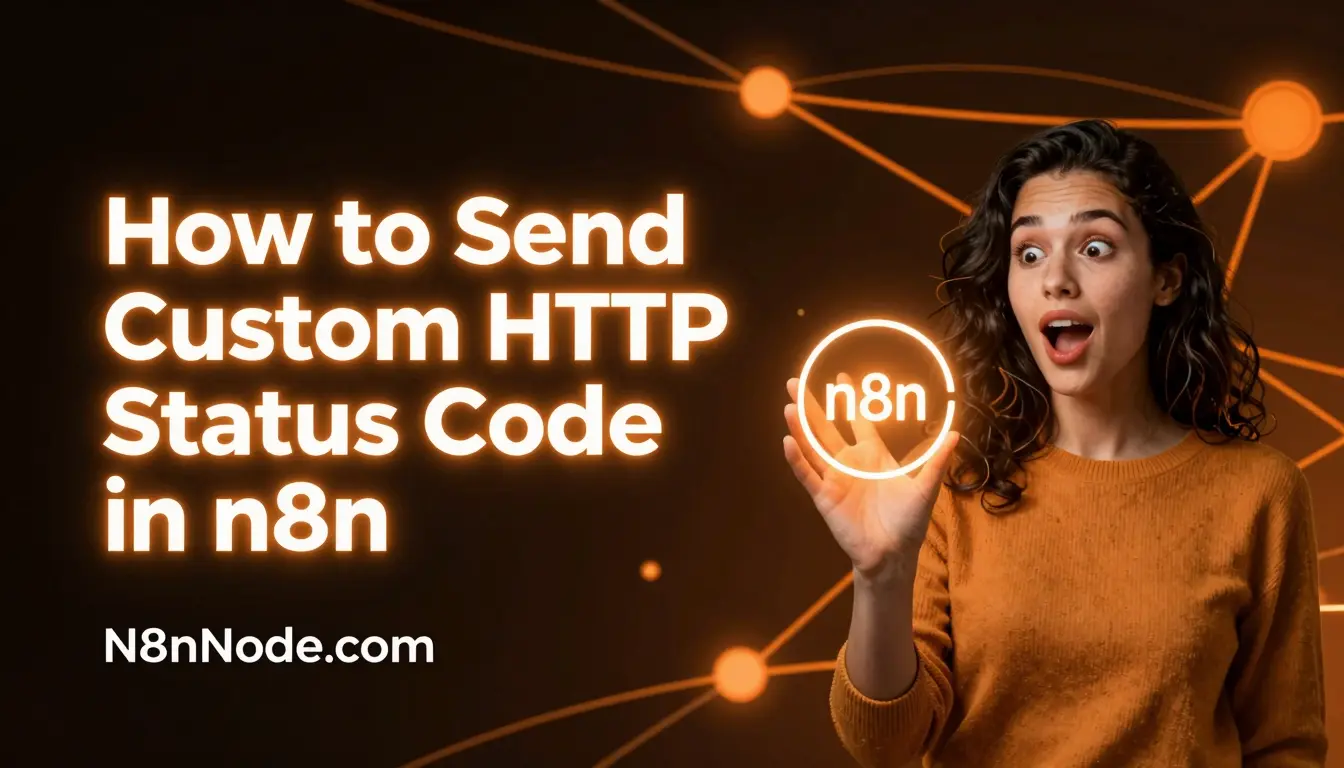 Custom HTTP Status Code in n8n: The 2026 Masterclass